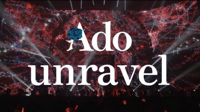 【1時間耐久】Ado-unravel(Live.ver)