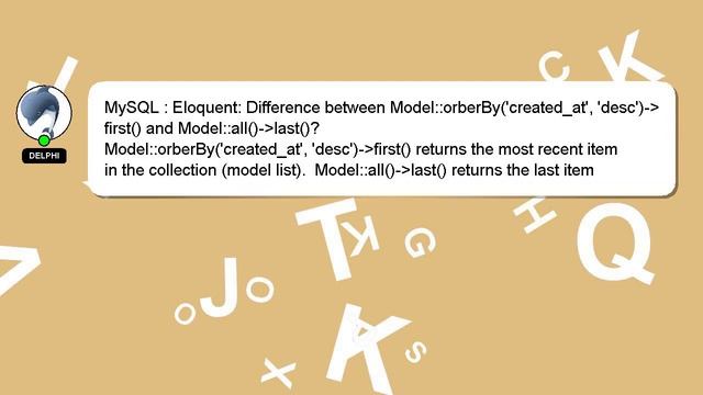 MySQL : Eloquent: Difference between Model::orberBy('created_at', 'desc')- first() and Model::all() смотреть онлайн