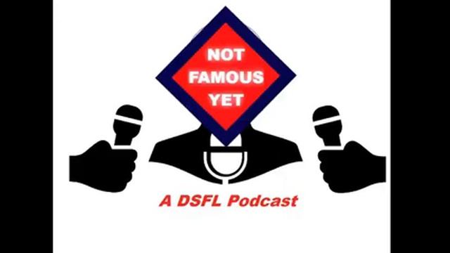 Not Famous Yet - A DSFL Podcast Episode 1 - Pre-DSFL S4 Draft смотреть онлайн