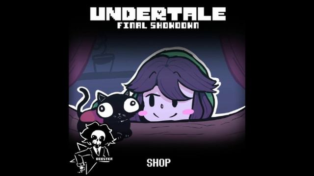 UNDERTALE: Final Showdown | Shop - Chara's Corner смотреть онлайн