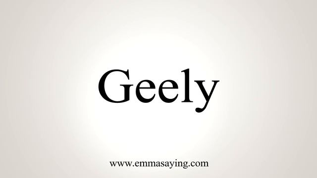 How to Pronounce Geely смотреть онлайн
