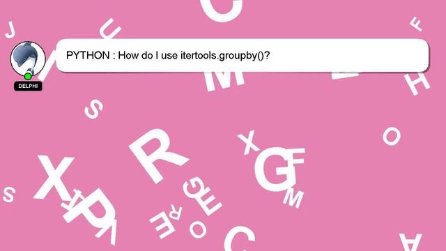 PYTHON : How do I use itertools.groupby()? смотреть онлайн