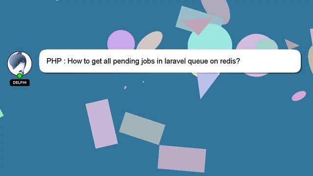 PHP : How to get all pending jobs in laravel queue on redis? смотреть онлайн