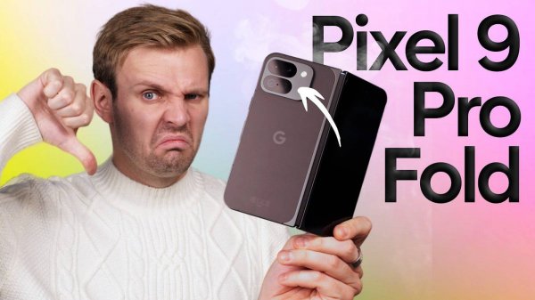 PIXEL 9 PRO FOLD: ФАТАЛЬНАЯ ОШИБКА GOOGLE - Арсений Петров