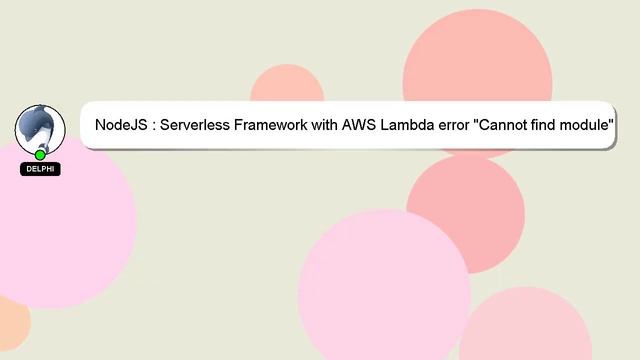 NodeJS : Serverless Framework with AWS Lambda error "Cannot find module" смотреть онлайн