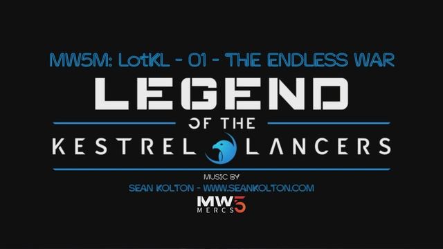 Mechwarrior 5: Mercenaries OST - LotKL 01 - The Endless War смотреть онлайн
