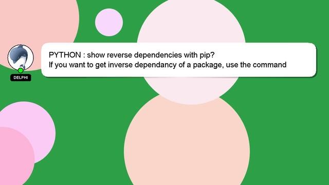 PYTHON : show reverse dependencies with pip? смотреть онлайн