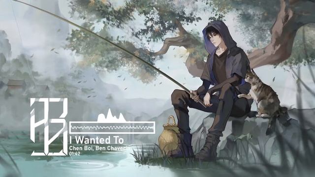 Chen Boi, Ben Chaverin - I Wanted To смотреть онлайн