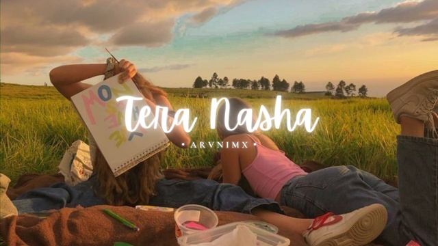 Tera Nasha (Sun ye machalti ragini) - slowed and reverb | The Bilz & Kashif смотреть онлайн