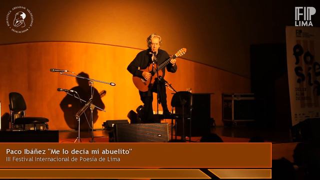 Paco Ibáñez " Me lo decía mi abuelito" en FIPLIMA 2016 смотреть онлайн