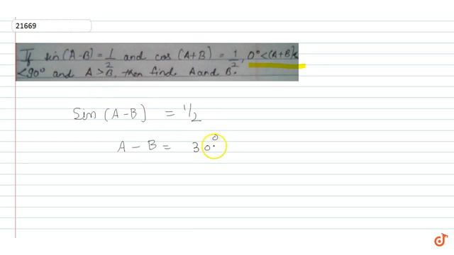 If sin(A-B) = 1/2 and cos(A+B) = 1/2`, `0^@ lt A+B lt 90^@` and A gtB, then find A and B. смотреть онлайн