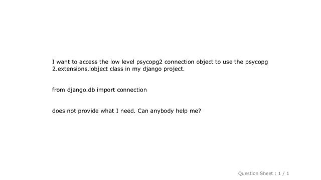 Django : How can I access the low level psycopg2 connection in Django? смотреть онлайн