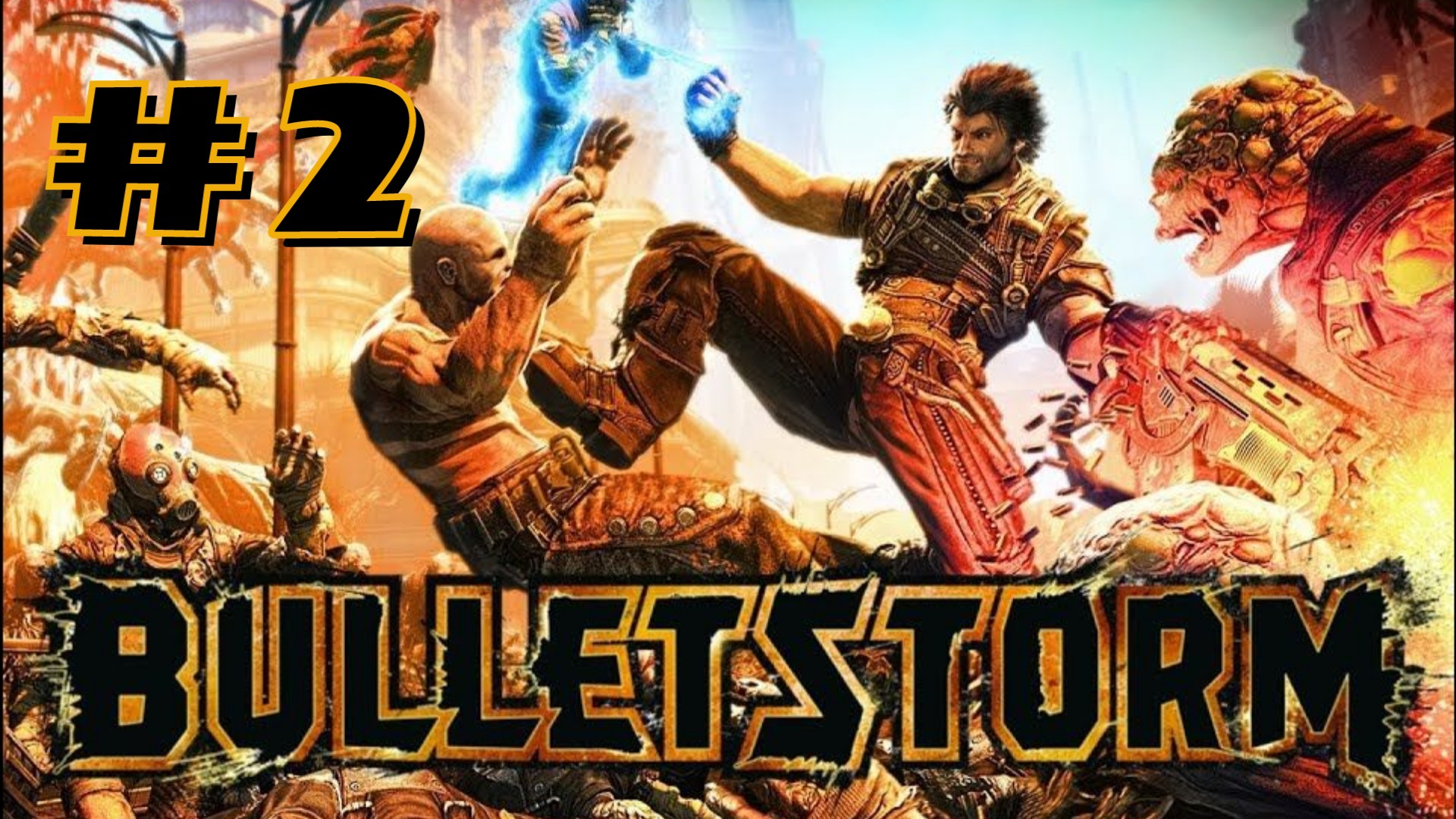 МЕГАКОЛЕСО | Bulletstorm full clip edition прохождение #2 (Максимальная сложность)