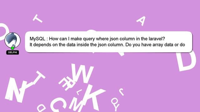 MySQL : How can I make query where json column in the laravel? смотреть онлайн