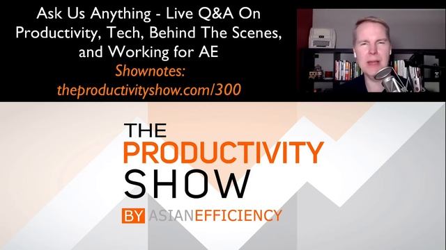 Ask Us Anything - Live Q&A On Productivity, Tech, Behind The Scenes, And Working For AE (TPS300) смотреть онлайн