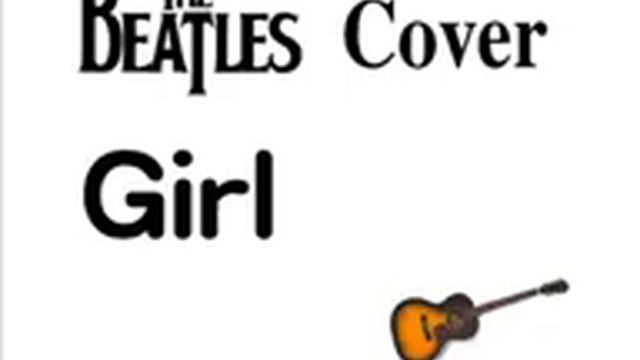 Girl - Beatles Cover смотреть онлайн