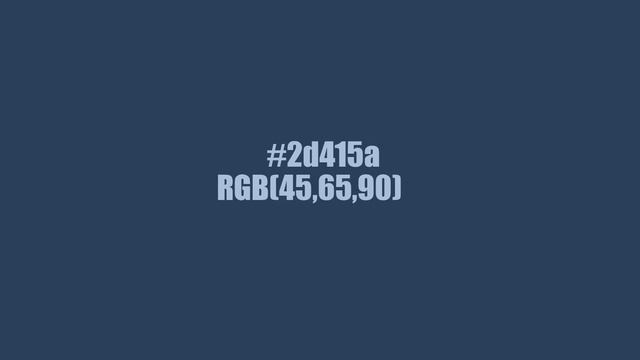 #2d415a RGB(45,65,90) смотреть онлайн