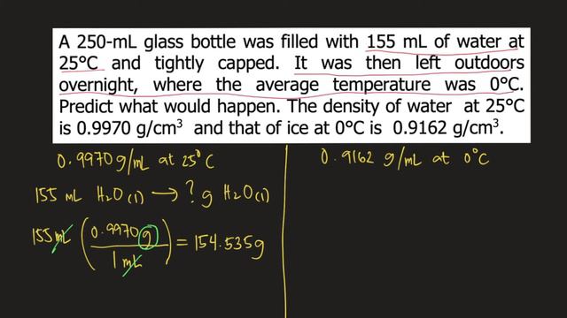 A 250-mL Glass Bottle Was Filled With 155 ML Of Water At 25°C And Tightly Capped. It Was Then Left