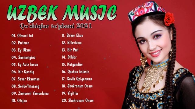 Uzbek Music 2021 - Uzbek Qo'shiqlari 2021- узбекская музыка - узбекские песни 2021