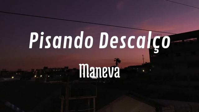 Pisando Descalço - Maneva (cover) смотреть онлайн