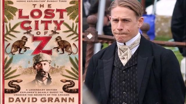 The Lost City of Z" A Grand, Colonial Adventure смотреть онлайн