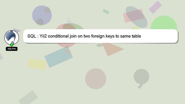 SQL : Yii2 conditional join on two foreign keys to same table смотреть онлайн