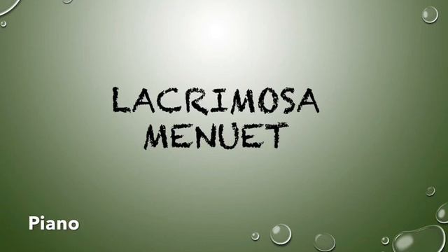 Lacrimosa Menuet Piano смотреть онлайн