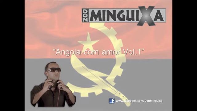 Don Minguixa - Angola com Amor Vol.1 смотреть онлайн