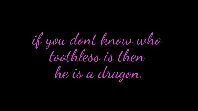 5 REASONS WHY TOOTHLESS IS SO CUTE!!!!!! смотреть онлайн