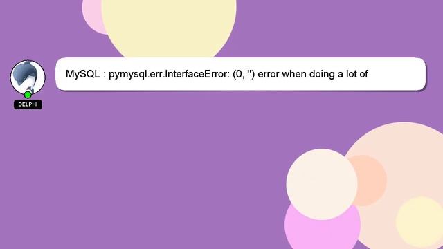 MySQL : pymysql.err.InterfaceError: (0, '') error when doing a lot of pushes to sql table смотреть онлайн