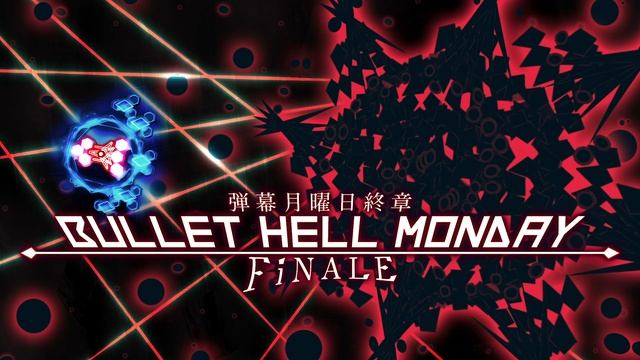 OST Pre Chapter 2 - Bullet Hell Monday Finale / 弾幕月曜日終章 смотреть онлайн