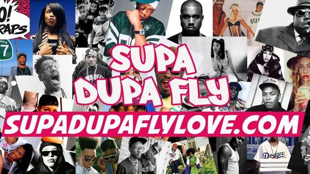 Supa Dupa Fly