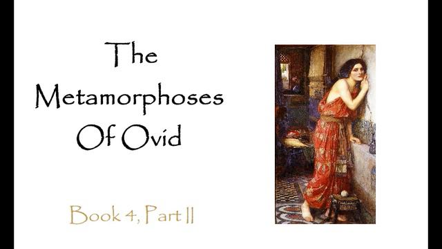 The Metamorphoses, Ovid (Audiobook) - Book 4, Part 2 смотреть онлайн