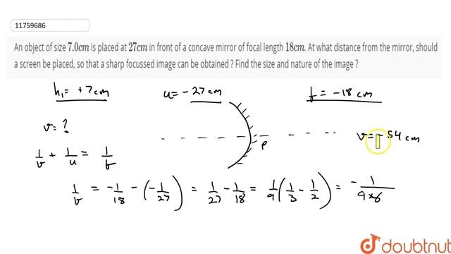 An object of size `7.0 cm` is placed at `27 cm` in front of a concave mirror of focal length `18... смотреть онлайн