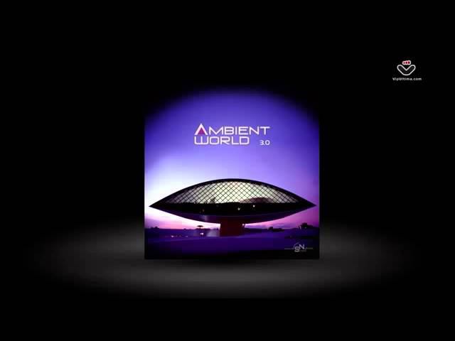 VA - Ambient World 3.0 [National Sound Records] смотреть онлайн