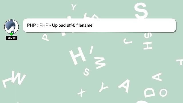 PHP : PHP - Upload utf-8 filename смотреть онлайн
