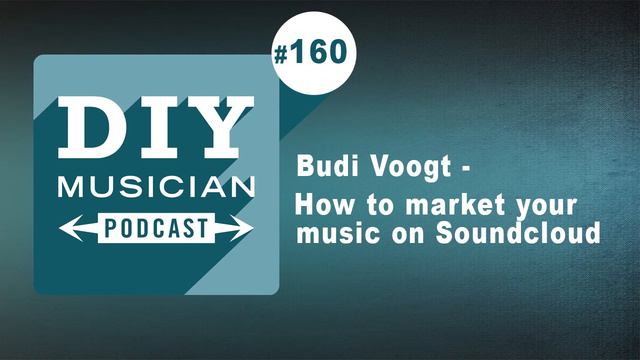 #160: Budi Voogt – How to market your music on SoundCloud смотреть онлайн