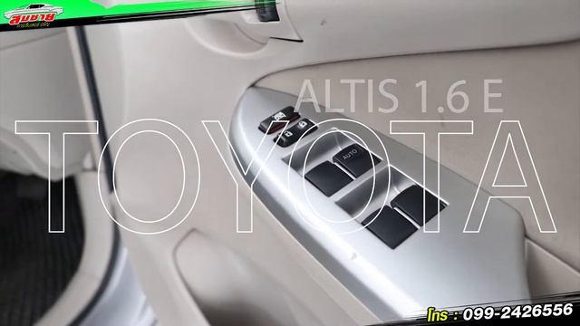 TOYOTA COROLLA ALTIS 1.6 E ปี55 смотреть онлайн