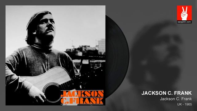 Jackson C. Frank - My Name Is Carnival (by EarpJohn) смотреть онлайн