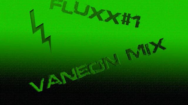 FluxX#1 - Vaneon