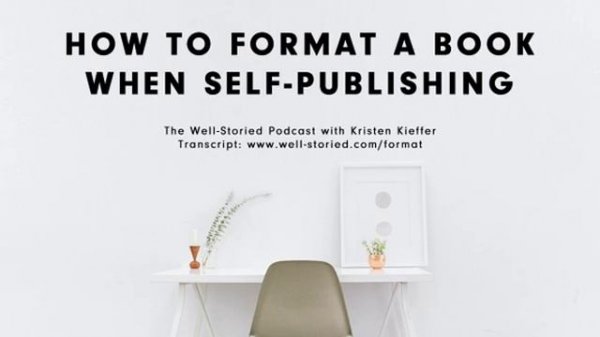 How to Format a Book When Self Publishing