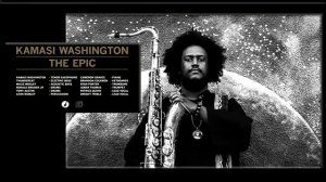 Kamasi Washington - 'The Rhythm Changes'