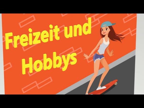 Deutsch  lernen  A1 | Freizeit und Hobbys