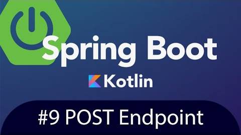 Spring Boot with Kotlin & JUnit 5 - Tutorial 9 - POST Endpoint смотреть онлайн