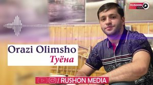 Орази Олимшо / Orazi Olimsho Tuyona 2021