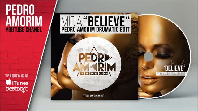 MIDA - BELIEVE (PEDRO AMORIM DRUMATIC EDIT) смотреть онлайн
