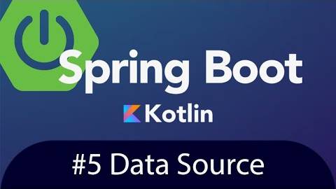 Spring Boot with Kotlin & JUnit 5 - Tutorial 5 - Data Source смотреть онлайн
