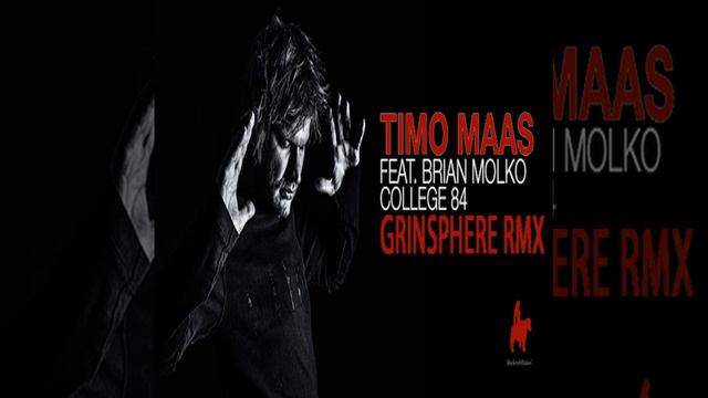 Timo Maas feat Brian Molko - College 84 (GrinSPhere Remix) смотреть онлайн