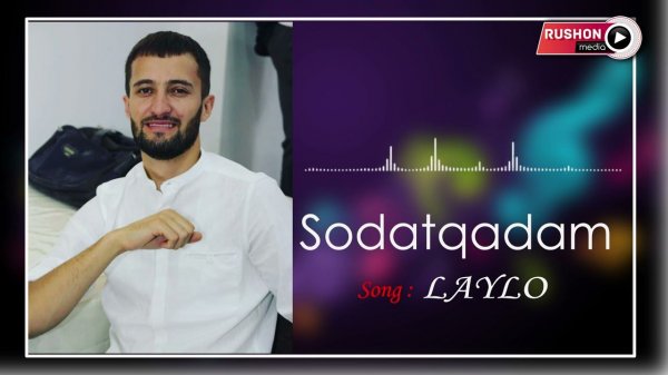 Содаткадам -- Лайло | Sodatqadam --- Laylo __ 2022