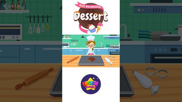 Kids vocabulary - Dessert смотреть онлайн